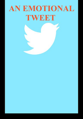 AN EMOTIONAL TWEET