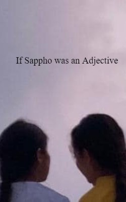If Sappho was an Adjective