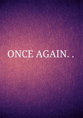 Once Again