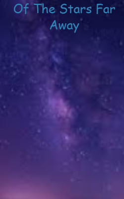 Of The Stars Far Away