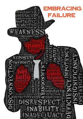 EMBRACING FAILURE