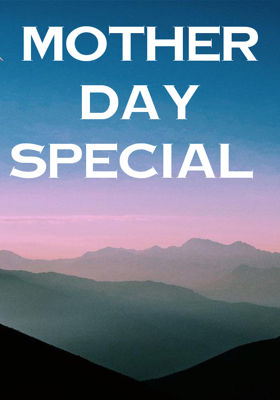 Mother Day Special