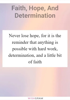 Faith, Hope, And Determination