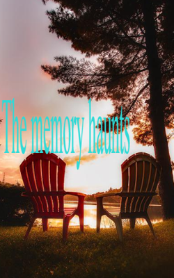 The memory haunts