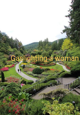 Gaslighting a woman