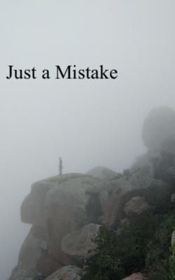 Just A Mistake