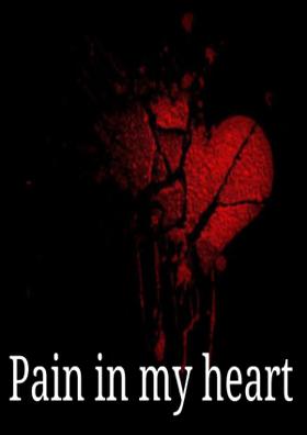 Pain In My Heart