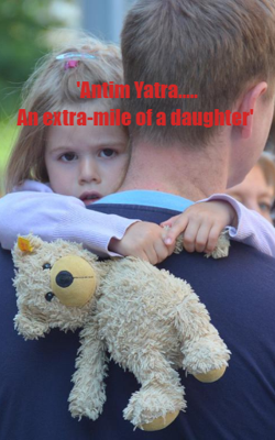 'Antim Yatra.....An Extra-Mile Of A Daughter'