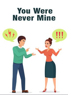 You Were Never Mine
