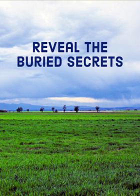 Reveal The Buried Secrets