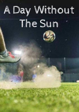 A Day Without The Sun
