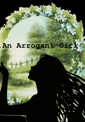 An Arrogant Girl