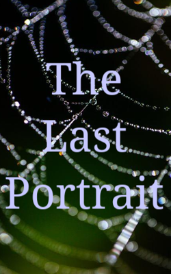 The Last Portrait
