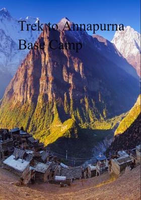 Trek to Annapurna Base Camp