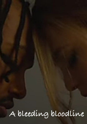 A Bleeding Bloodline