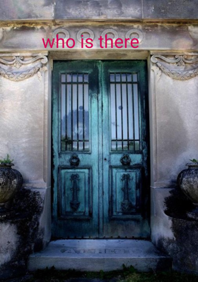 Who Is There