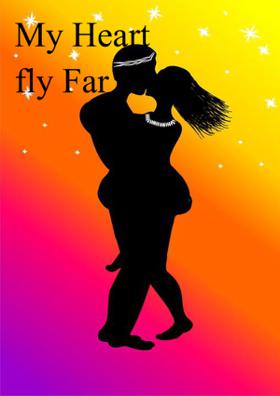 My Heart Fly Far