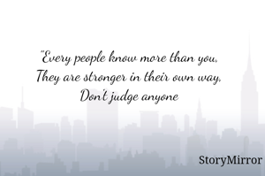 "Every people...