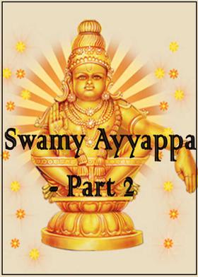 Swamy Ayyappa - Part 2