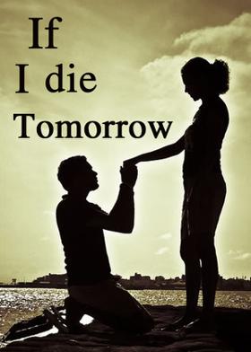 If I Die Tomorrow
