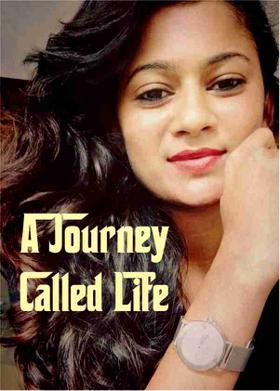 A Journey Called Life