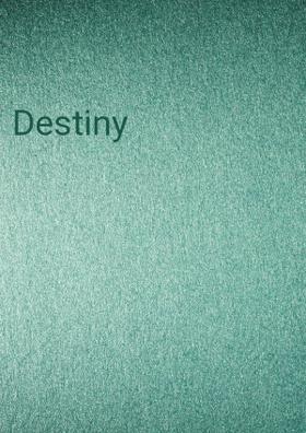 Destiny