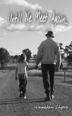 Untill We Meet Again...