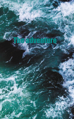 The adventure