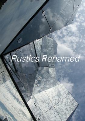 Rustics Renamed