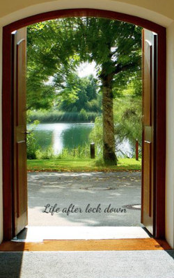 Life After Lock Down