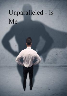 Unparalleled - Is Me