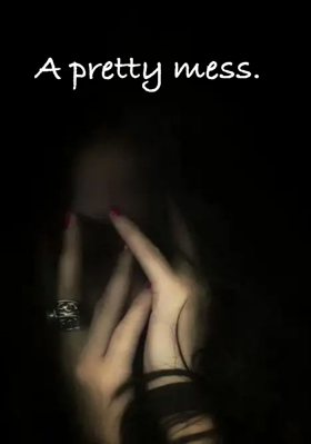 A Pretty Mess
