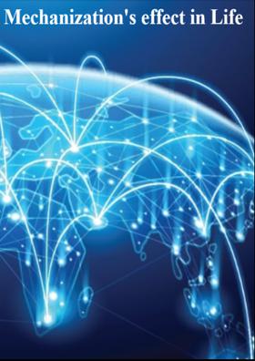 Mechanization's Effect In Life