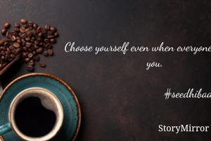 Choose yourself even when everyone refused you.

                        #seedhibaat 