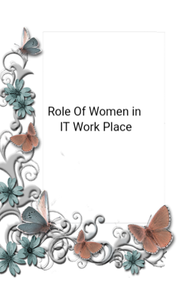 Role Of Women in IT Work Place