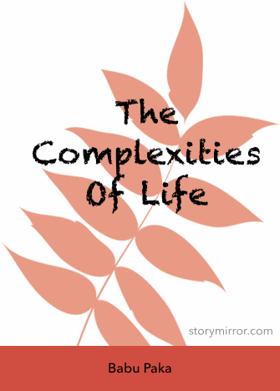 The Complexities Of Life