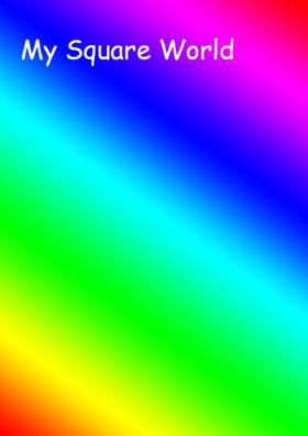 My Square World