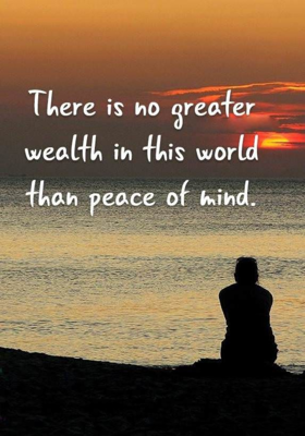 To Have Peace Is Worth More Than Riches
