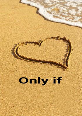 Only If