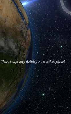 Your Imaginary Holiday On Another Planet