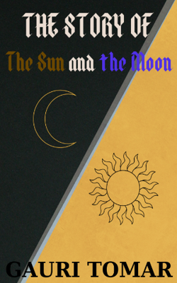 The Story Of The Sun And The Moon