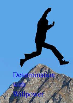 Determination With Willpower