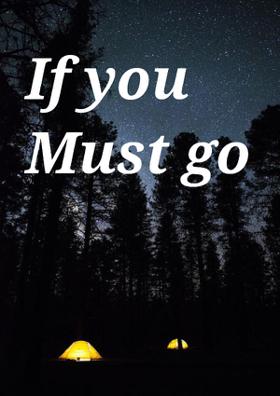 If You Must Go