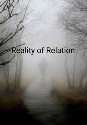 Reality Of Relation
