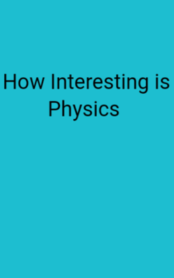 How Interesting is Physics