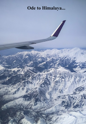 Ode to Himalaya... 