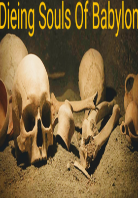 Dieing Souls Of Babylon