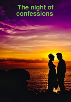 The night of confessions