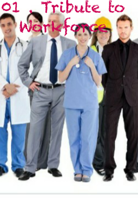 01 . Tribute to Workforce