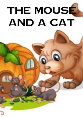 The Mouse And A Cat